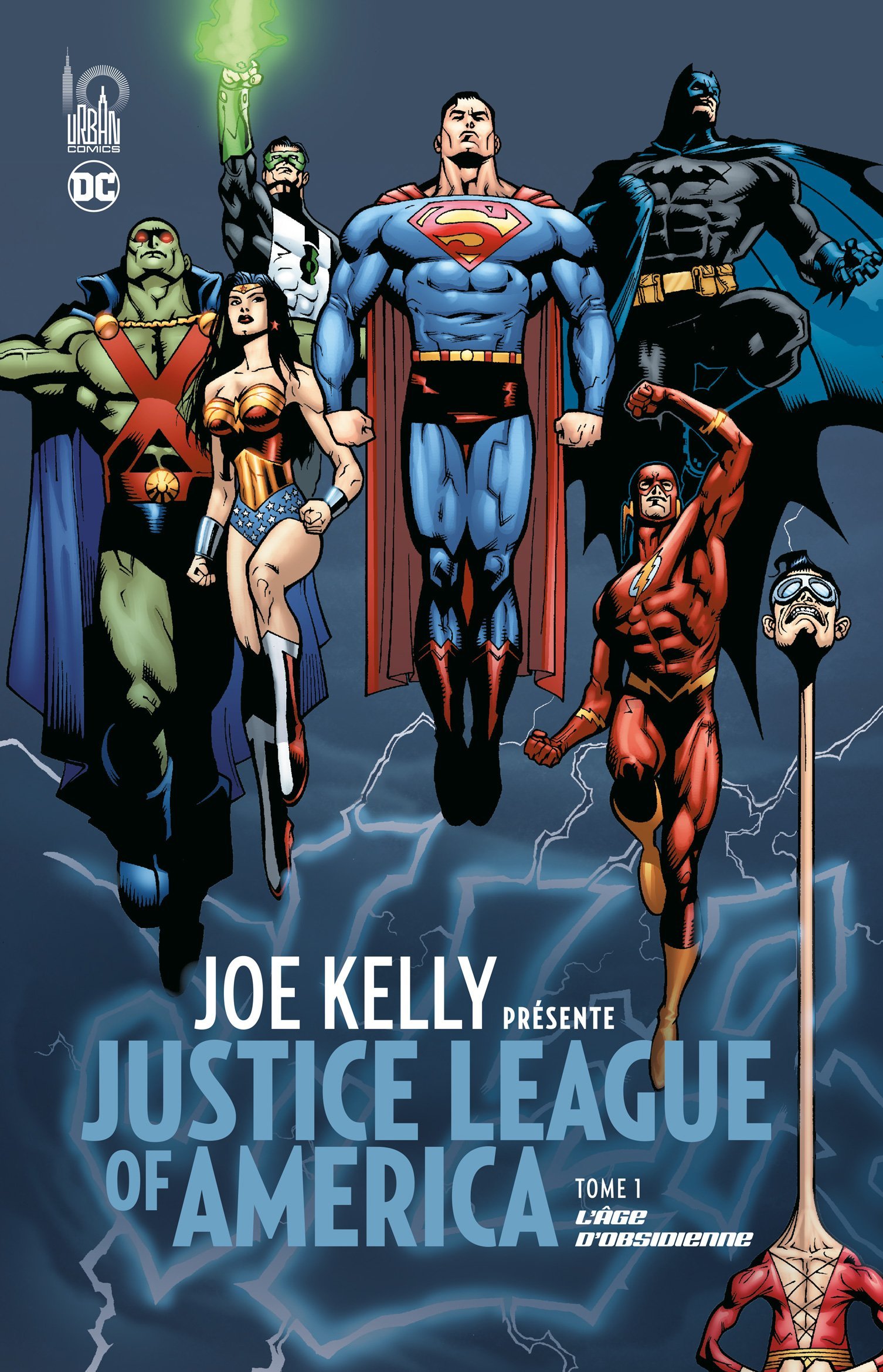 JOE KELLY PRESENTE JUSTICE LEAGUE OF AMERICA - TOME 1 AGE D´ OBSIDIENNE