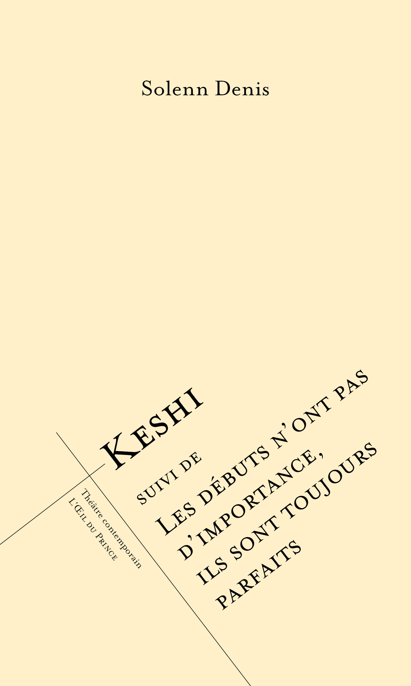 Keshi suivi de Les débuts n’ont pas d’importance, ils sont toujours parfaits