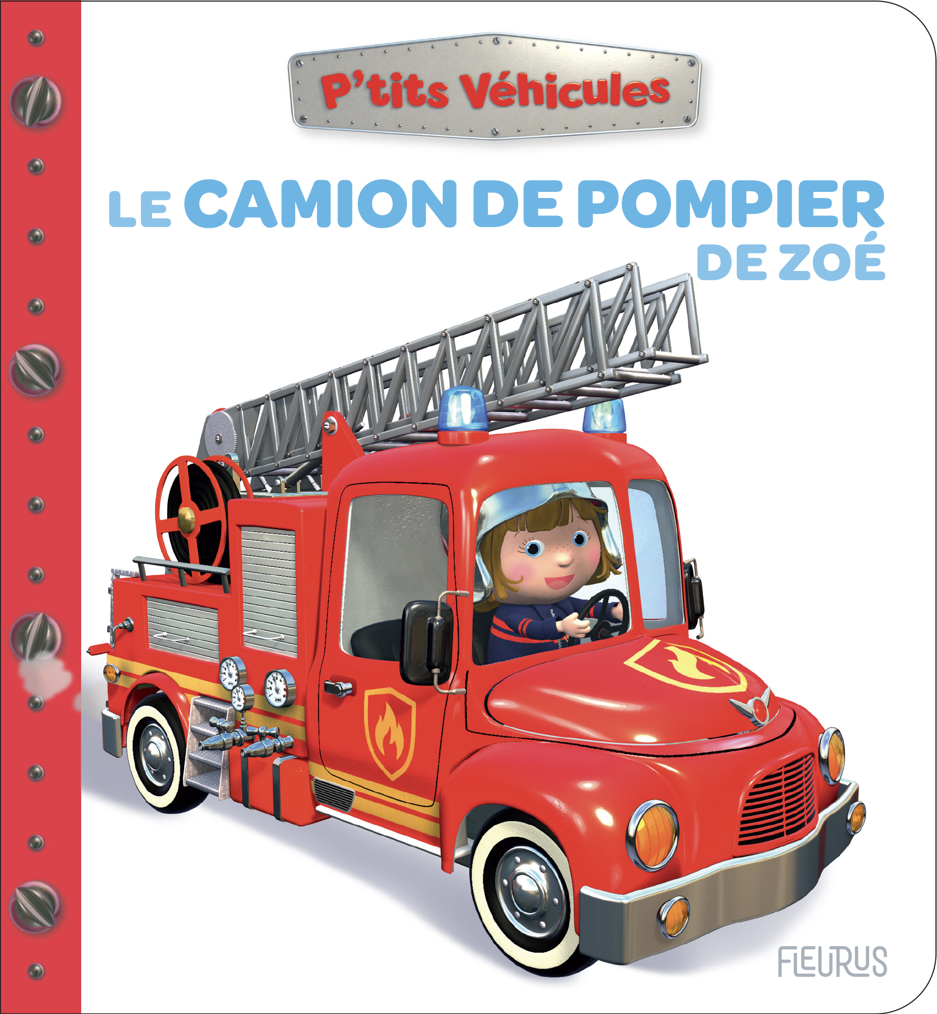 LE CAMION DE POMPIER DE ZOE
