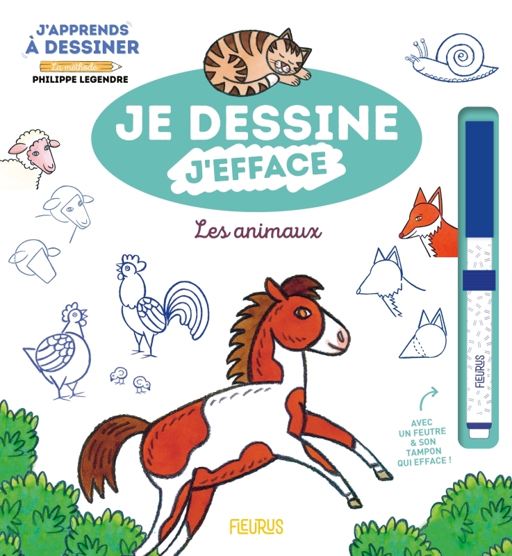 JE DESSINE, J´EFFACE J´APPRENDS A DESSINER LES ANIMAUX