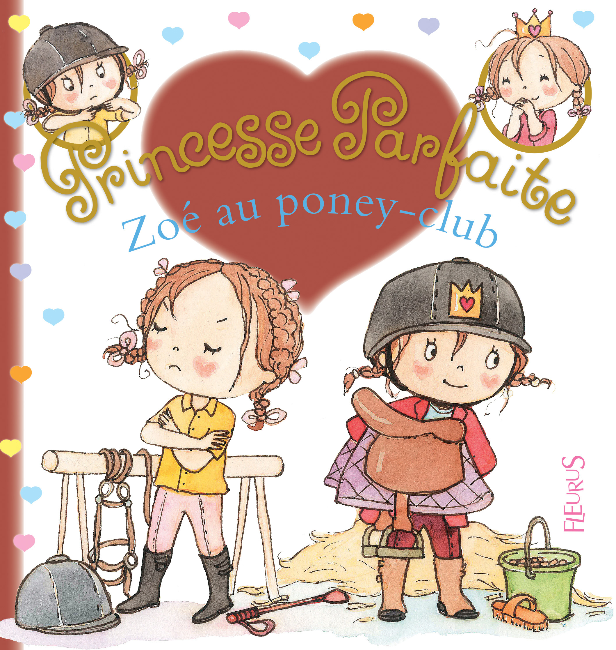 ZOE AU PONEY CLUB - PRINCESSE PARFAITE