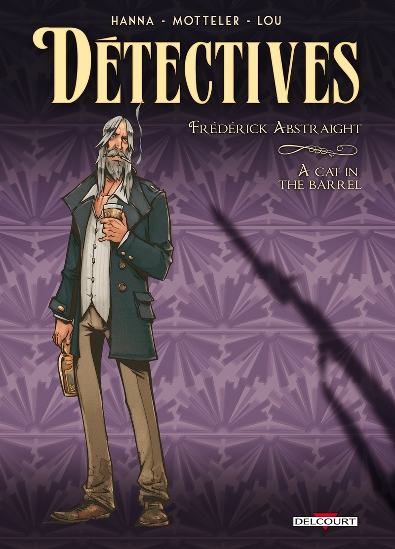 Détectives T05 - Frédérick Abstraight - A Cat in the Barrel
