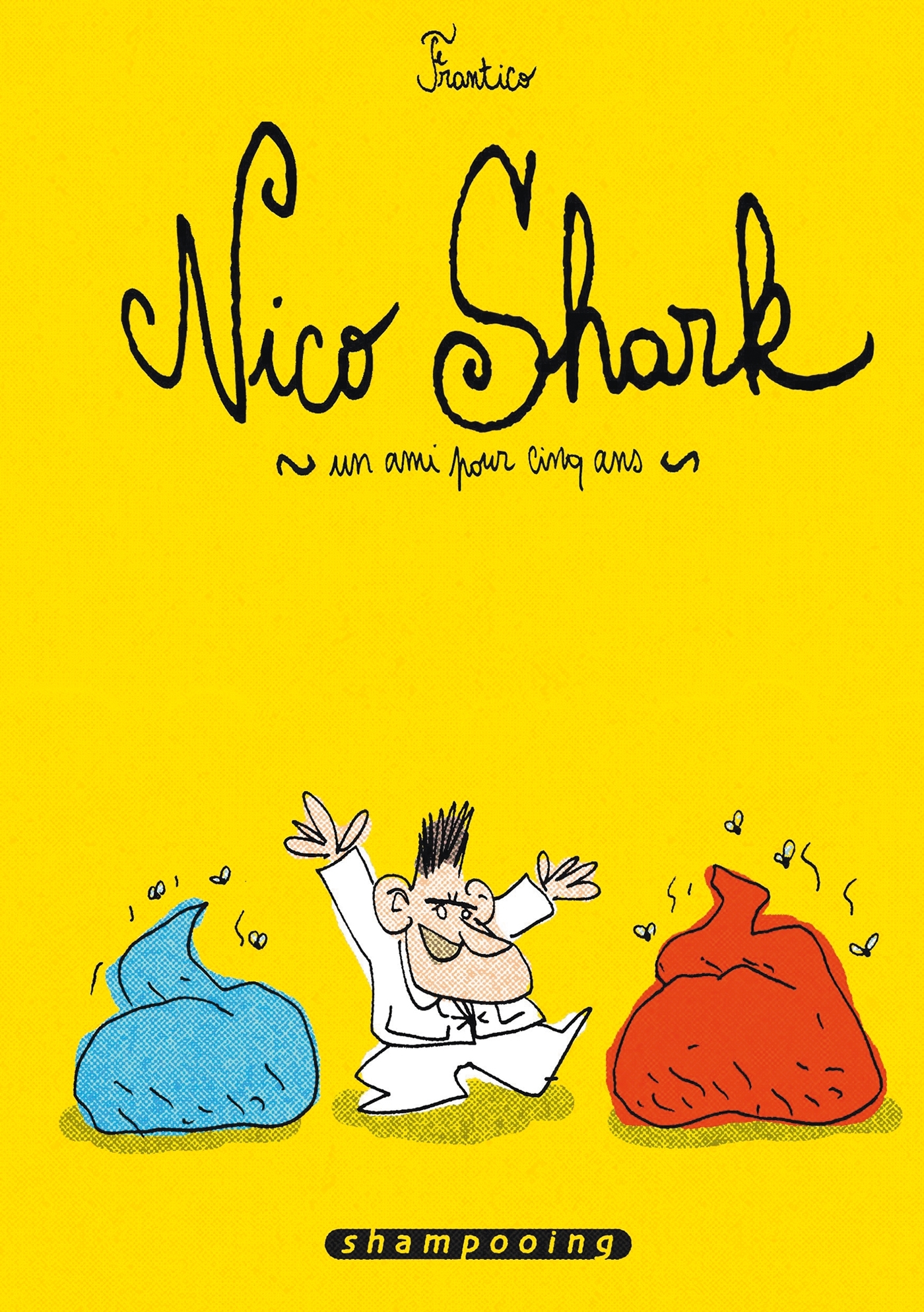 NICO SHARK, UN AMI POUR CINQ ANS