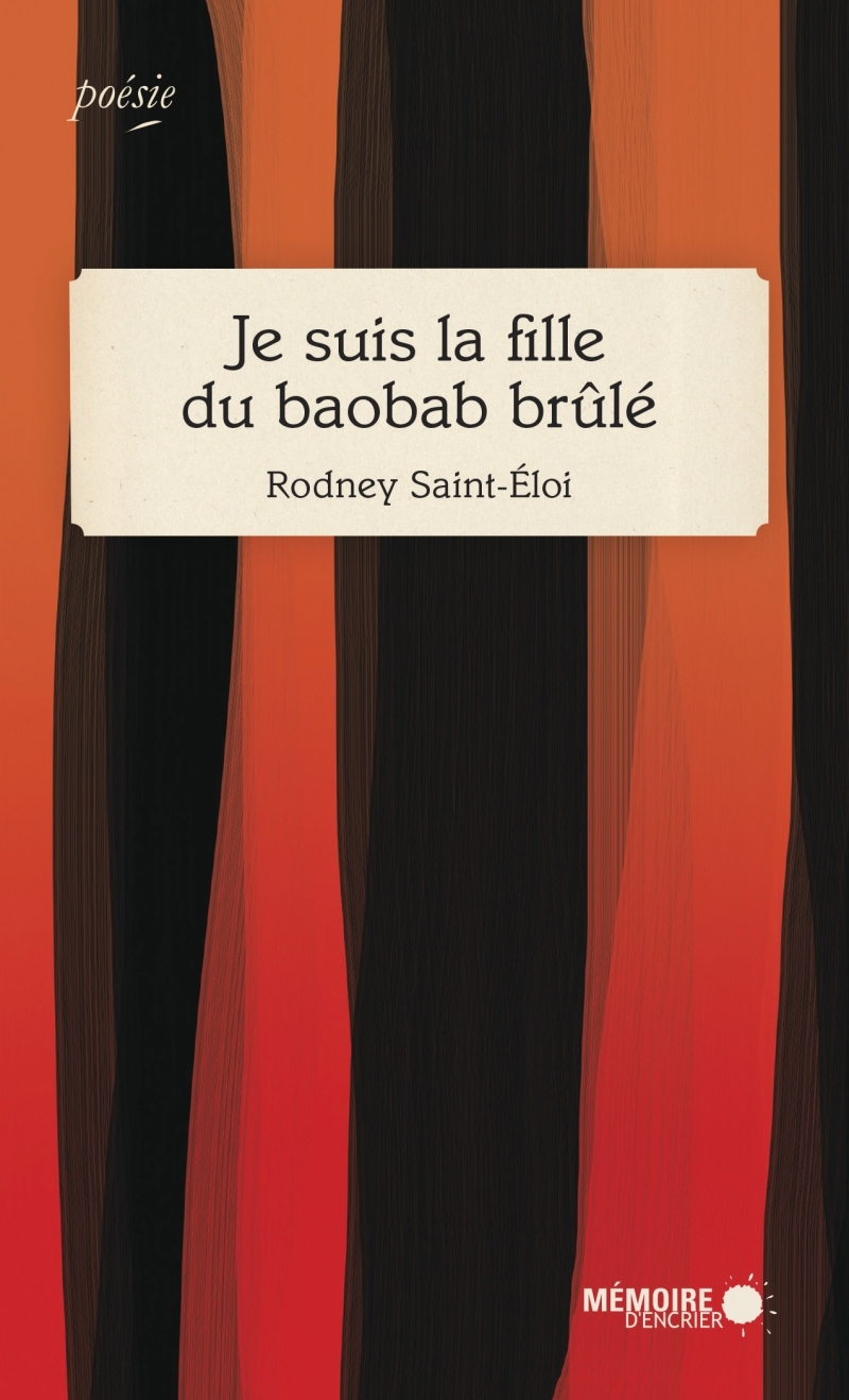 JE SUIS LA FILLE DU BAOBAB BRULE