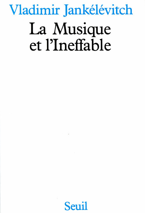 MUSIQUE ET L'INEFFABLE