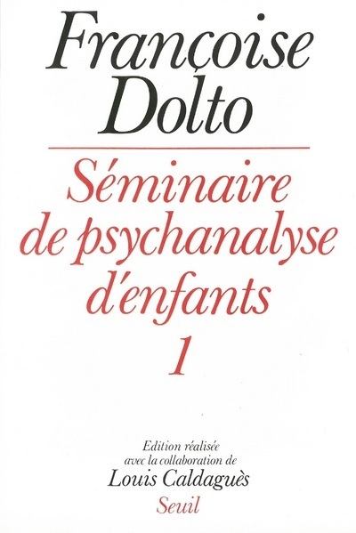 SEMINAIRE DE PSYCHANALYSE D´ENFANTS T1