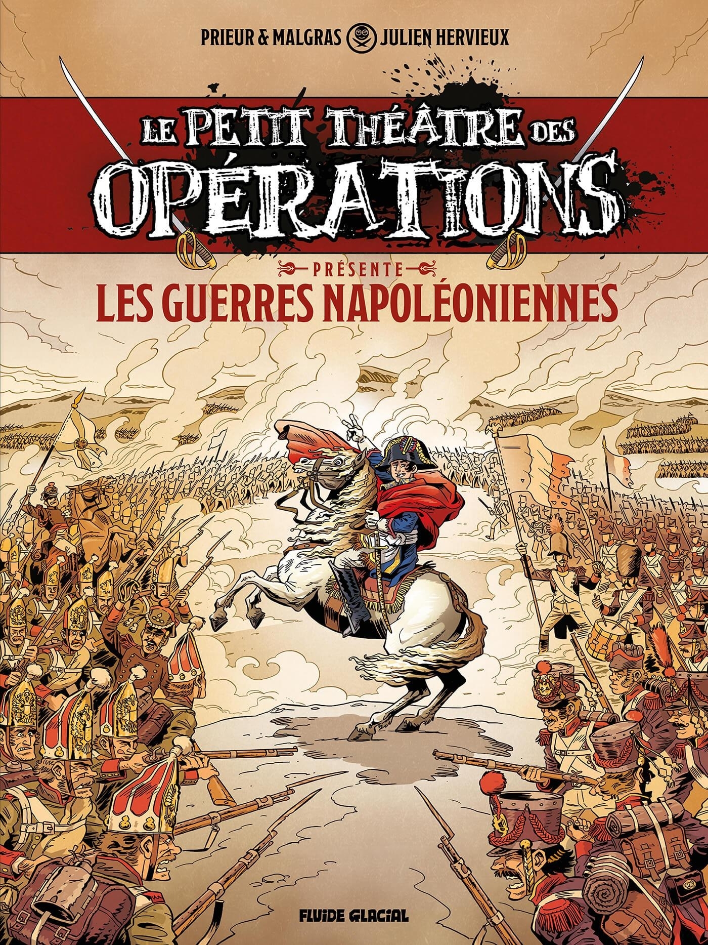 Le Petit Théâtre présente - tome 01 : Guerres Napoléoniennes - Les Guerres Napoléoniennes