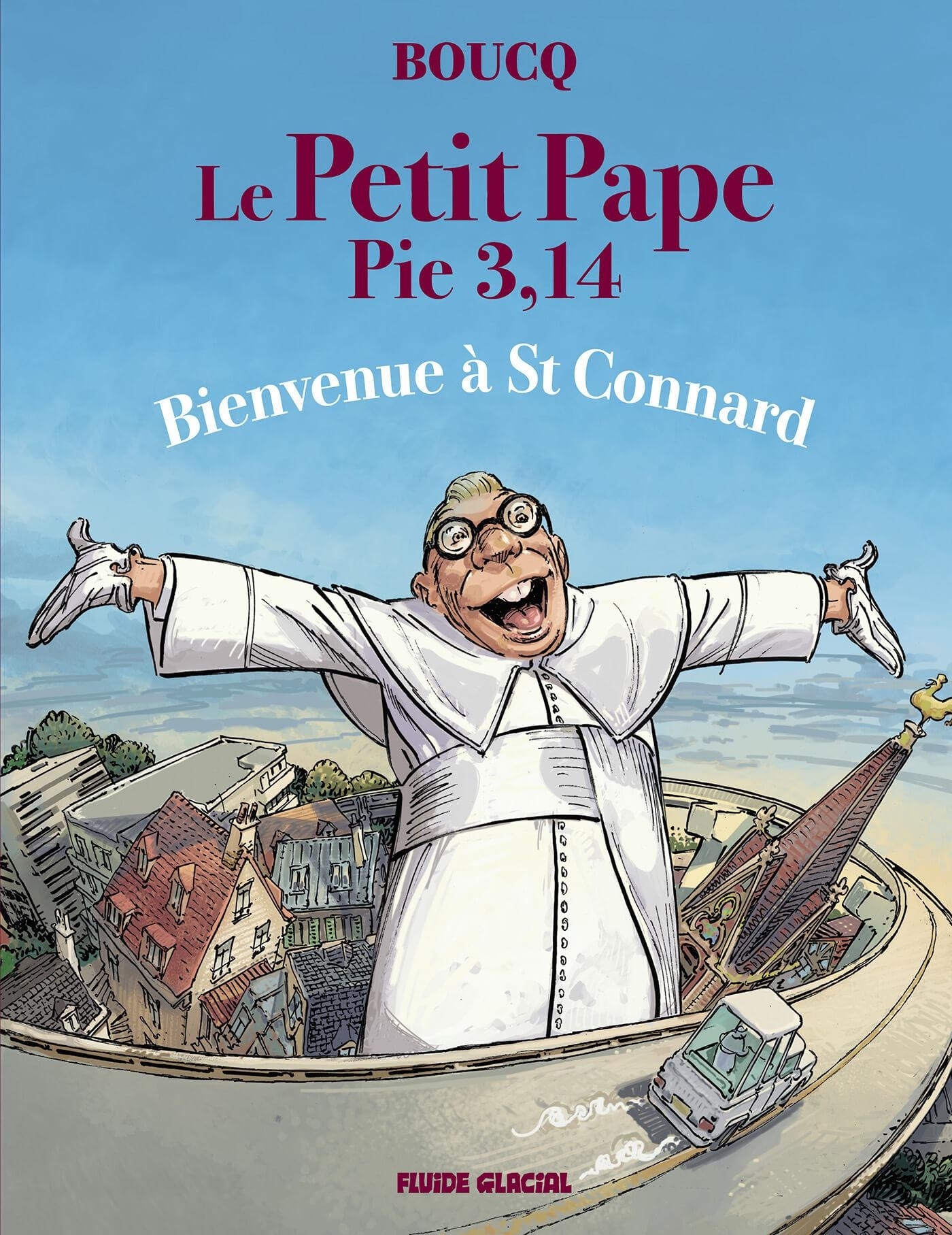 Le Petit Pape Pie 3,14 - tome 03 - Bienvenue à St Connard