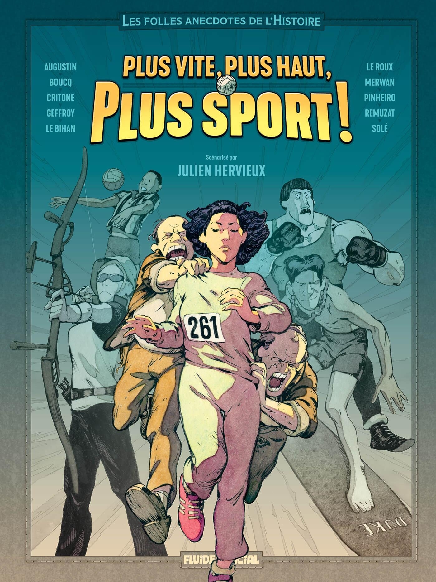 Les Folles Anecdotes de l'Histoire - tome 01 - Plus vite, plus haut, plus sport !
