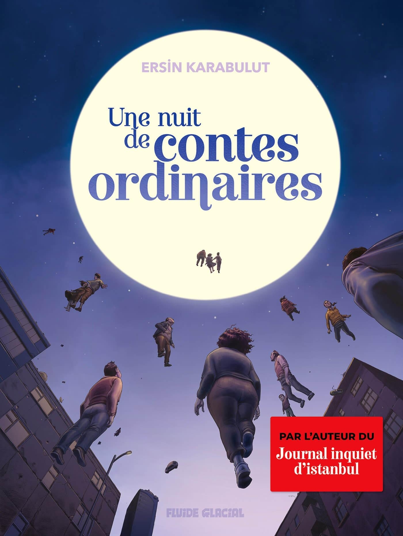 CONTES ORDINAIRES D´ERSIN KARABULUT - T01 - UNE NUIT DE CONTES ORDINAIRES