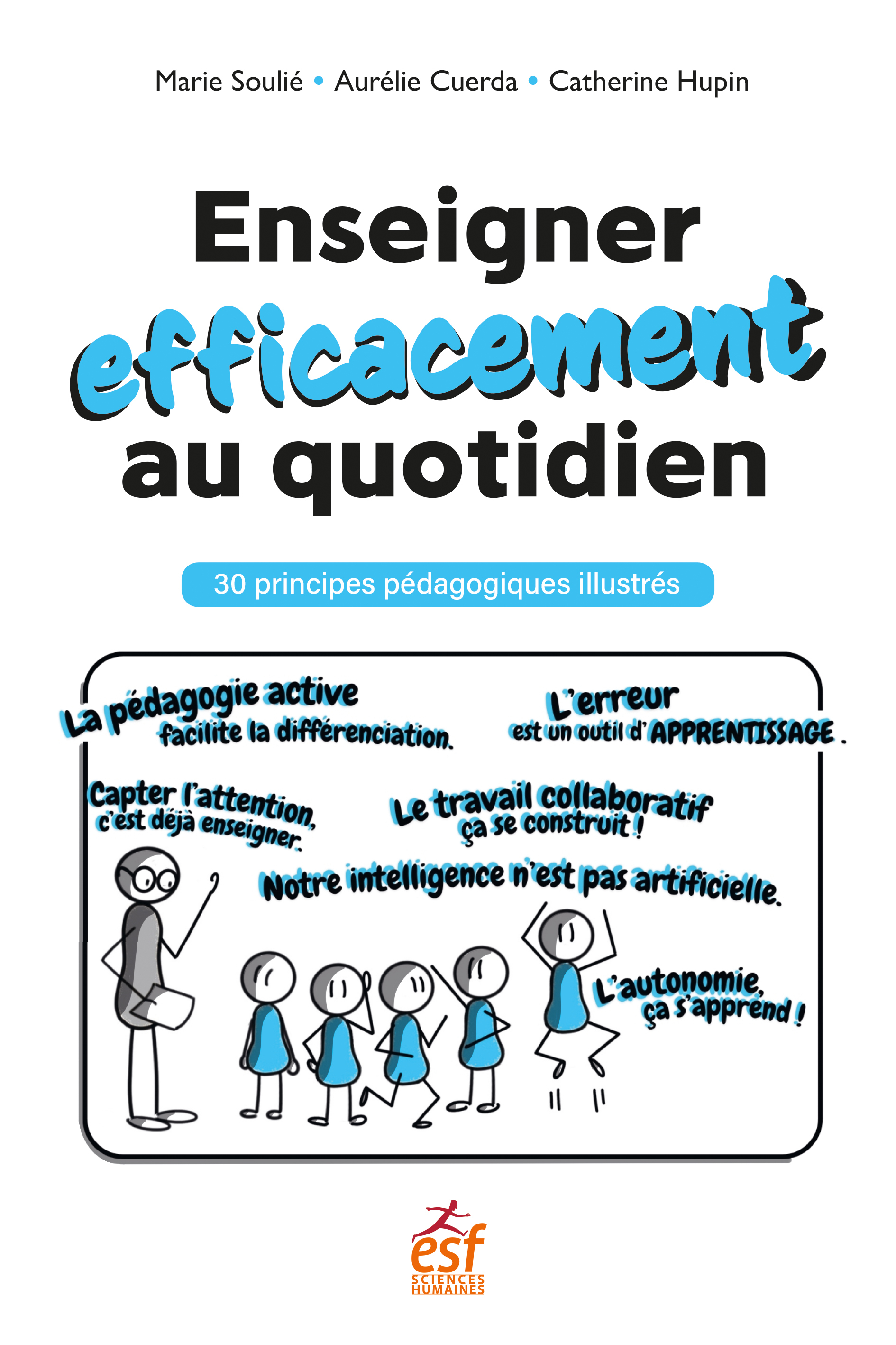 Enseigner efficacement au quotidien - 30 principes pédagogiques illustrés
