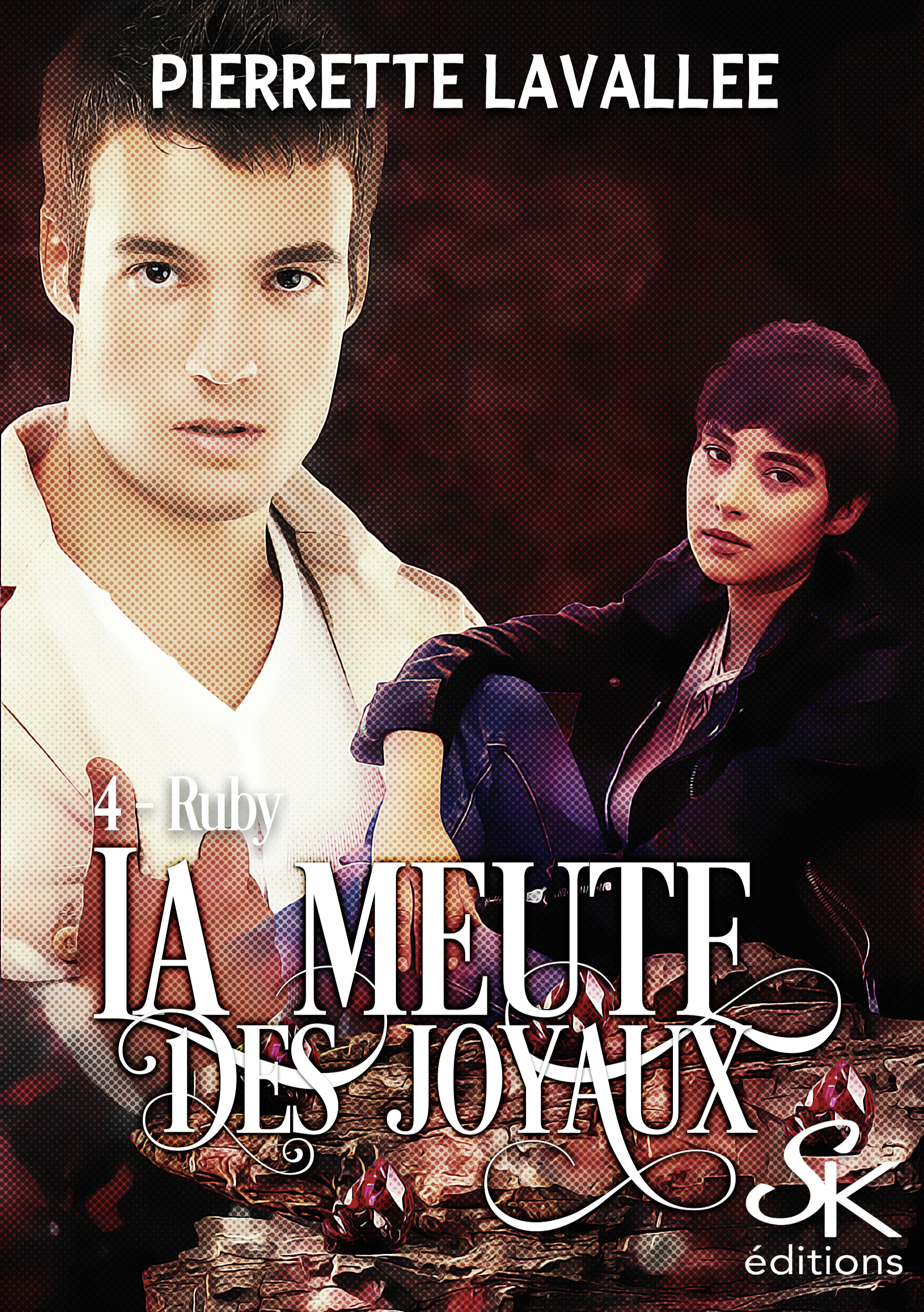 MEUTE DES JOYAUX - T04 - LA MEUTE DES JOYAUX 4 - RUBY