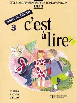 C´EST A LIRE CE1 - CAHIER DE L´ELEVE 3 - ED.1991