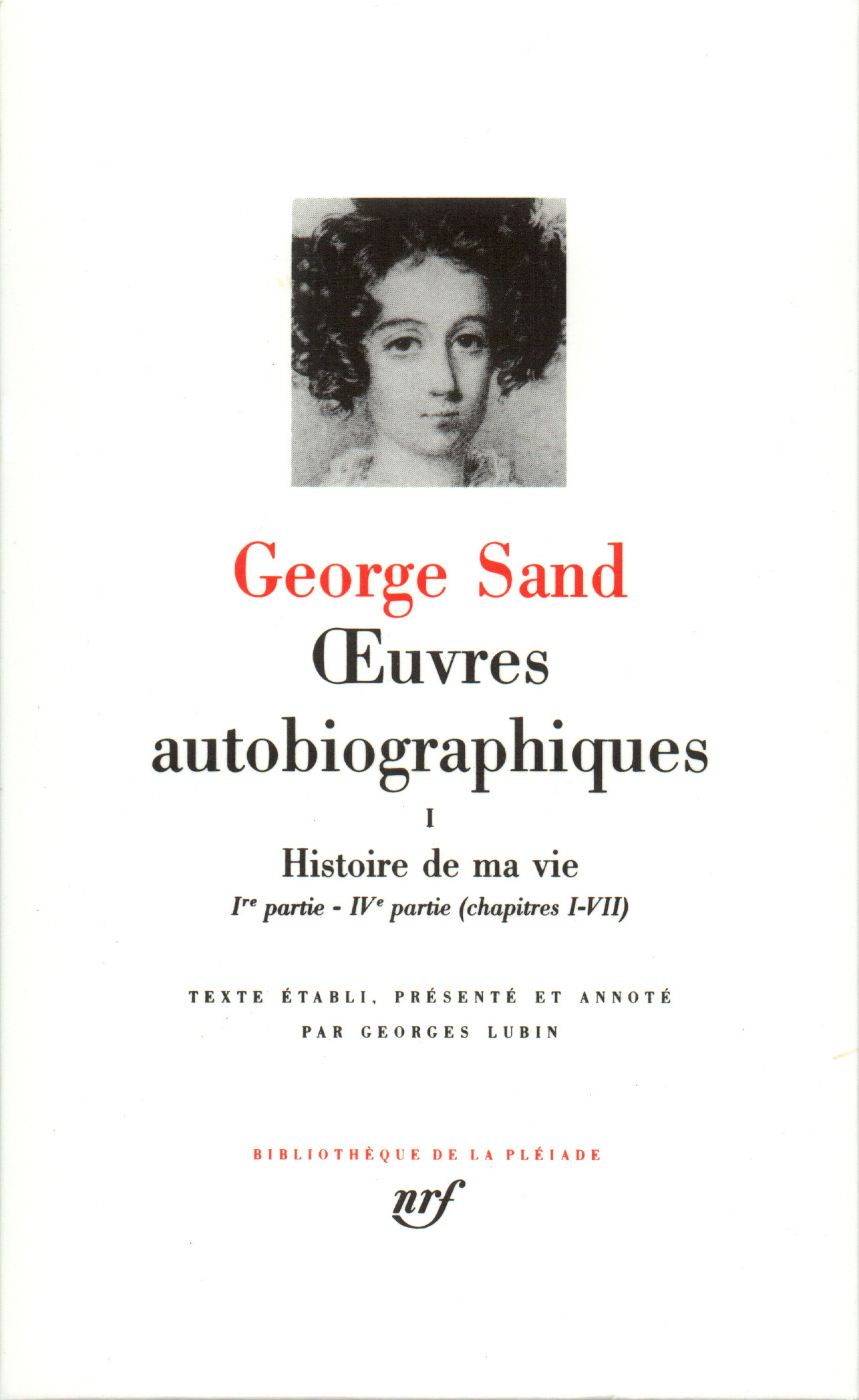 Œuvres autobiographiques - Histoire de ma vie (1800-1822)
