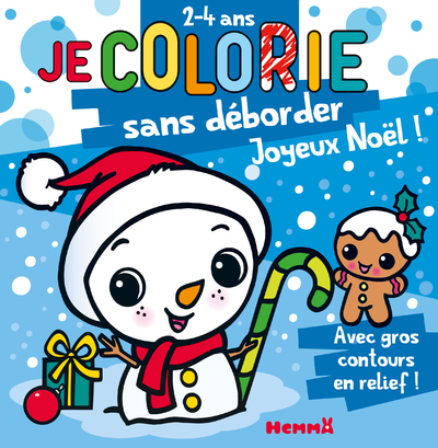 JE COLORIE SANS DEBORDER (2-4 ANS) - JOYEUX NOEL ! T68 - AVEC GROS CONTOURS EN RELIEF !