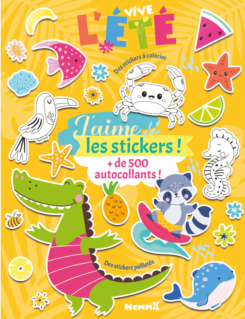 J'aime les stickers - Vive l'été ! - + de 600 autocollants ! Des stickers pailletés, des sickers à colorier