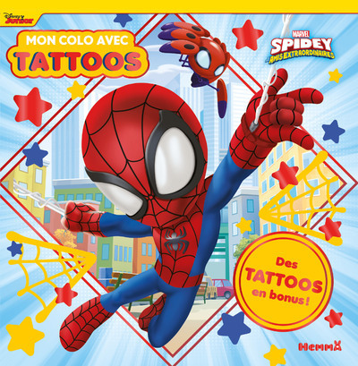 MARVEL SPIDEY ET SES AMIS EXTRAORDINAIRES - MON COLO AVEC TATTOOS - DES TATTOOS EN BONUS !