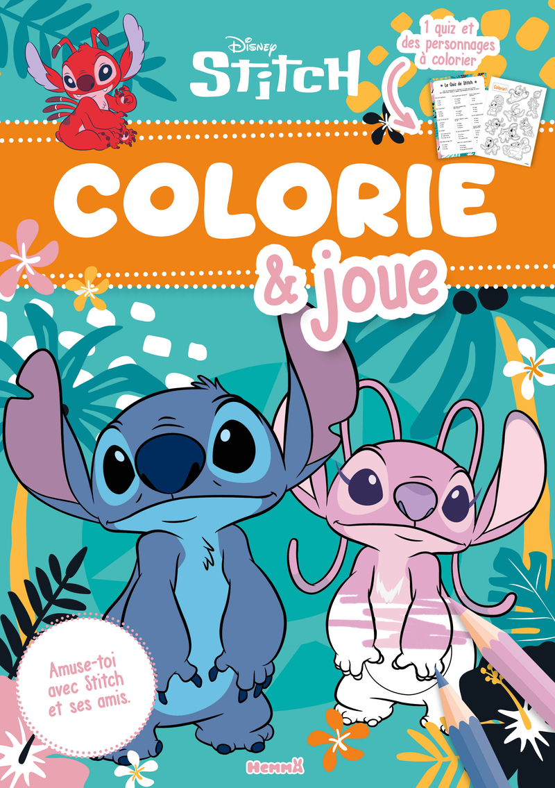 Disney Stitch - Colorie & joue - Amuse-toi avec Stitch et ses amis - 1 quiz et des personnages à colorier