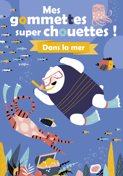 MES GOMMETTES SUPER CHOUETTES ! DANS LA MER