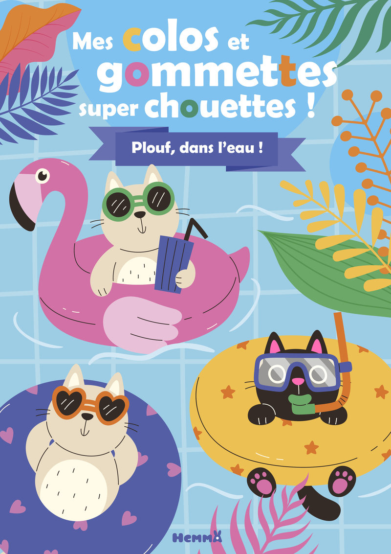 MES COLOS ET GOMMETTES SUPER CHOUETTES ! PLOUF, DANS L´EAU !