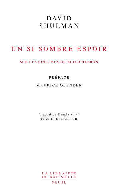 SI SOMBRE ESPOIR - SUR LES COLLINES DU SUD D´HEBRON