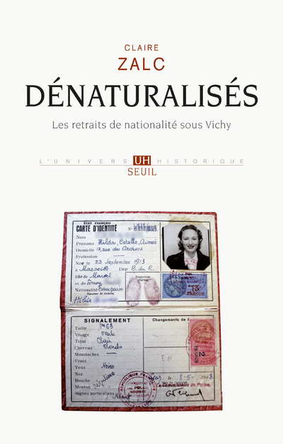 Dénaturalisés - Les retraits de nationalité sous Vichy