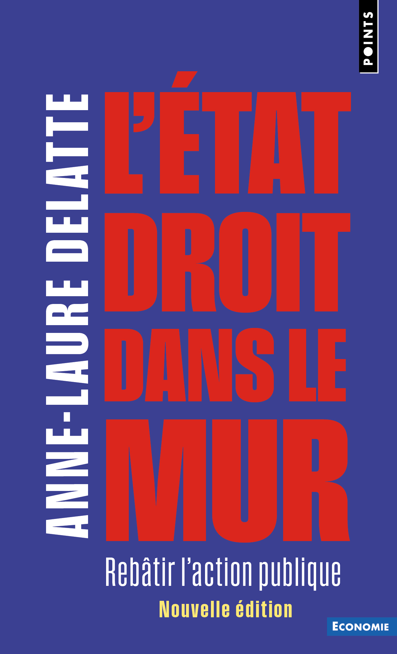 L'État droit dans le mur - Rebâtir l'action publique