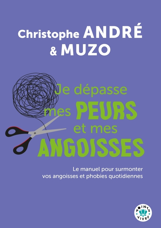 JE DEPASSE MES PEURS ET MES ANGOISSES