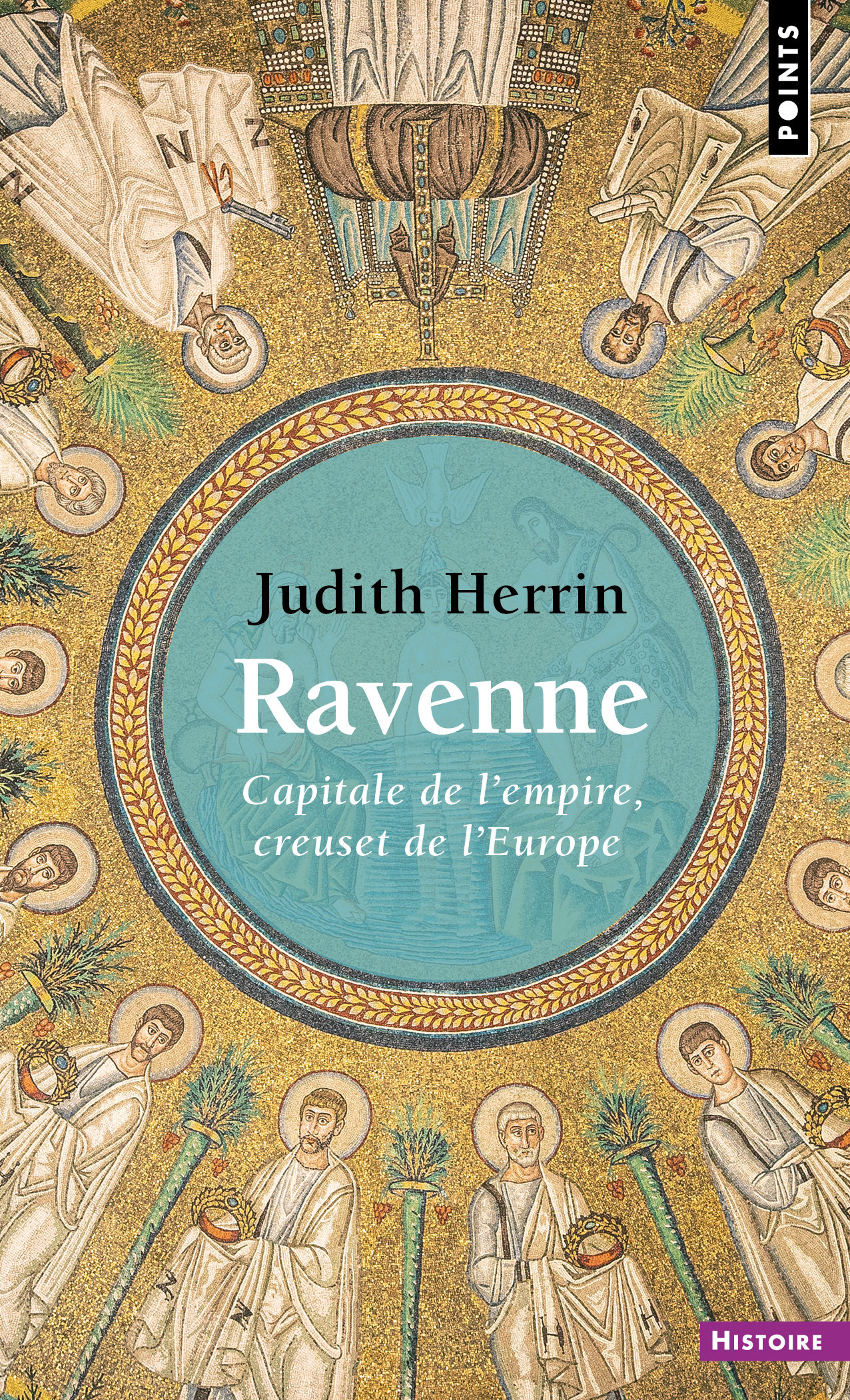 Ravenne - Capitale de l'empire, creuset de l'Europe