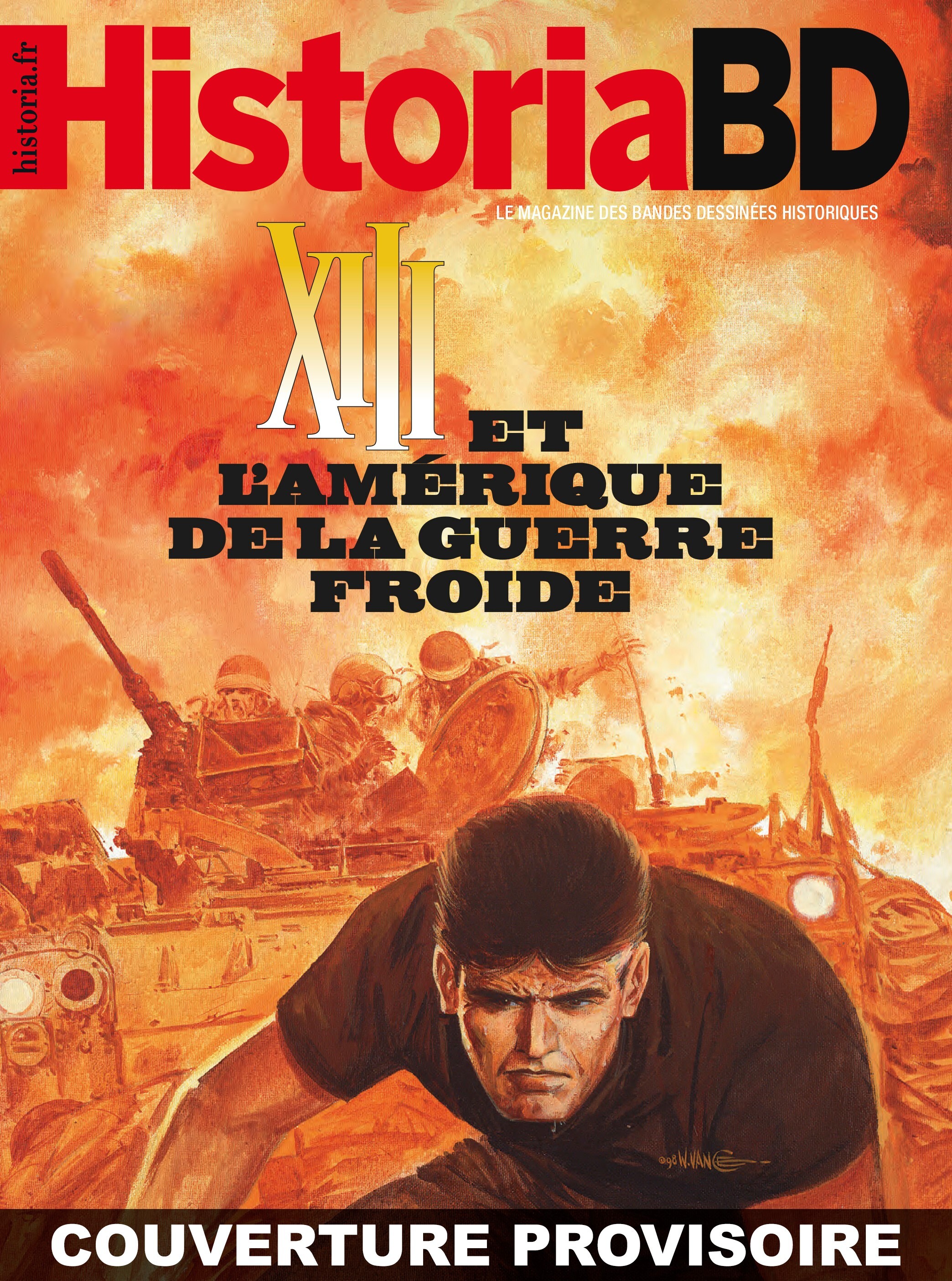 XIII L AMERIQUE DE LA GUERRE FROIDE - HORS SERIE HISTORIA BD