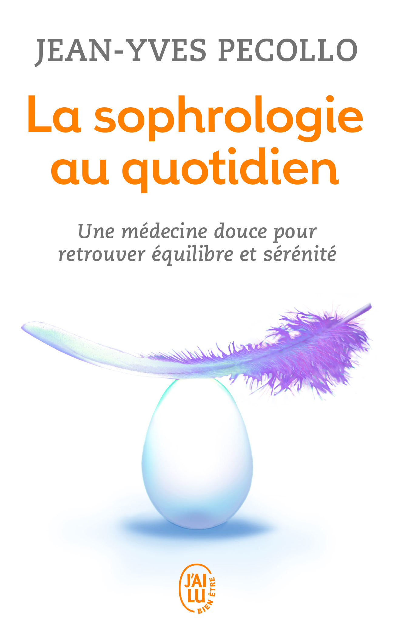SOPHROLOGIE AU QUOTIDIEN