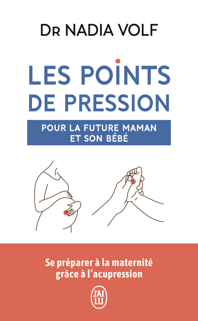 Les points de pression pour la future maman et son bébé