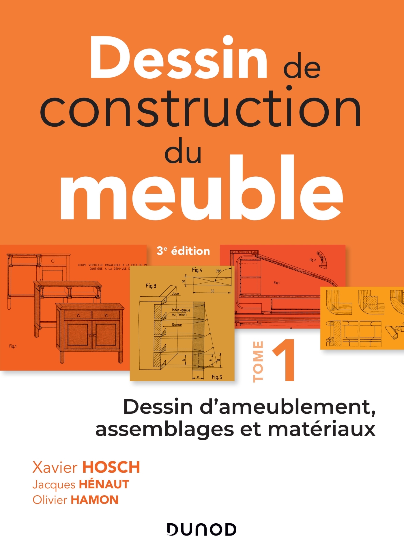Dessin de construction du meuble - Tome 1 - Dessin d'ameublement, assemblages et matériaux