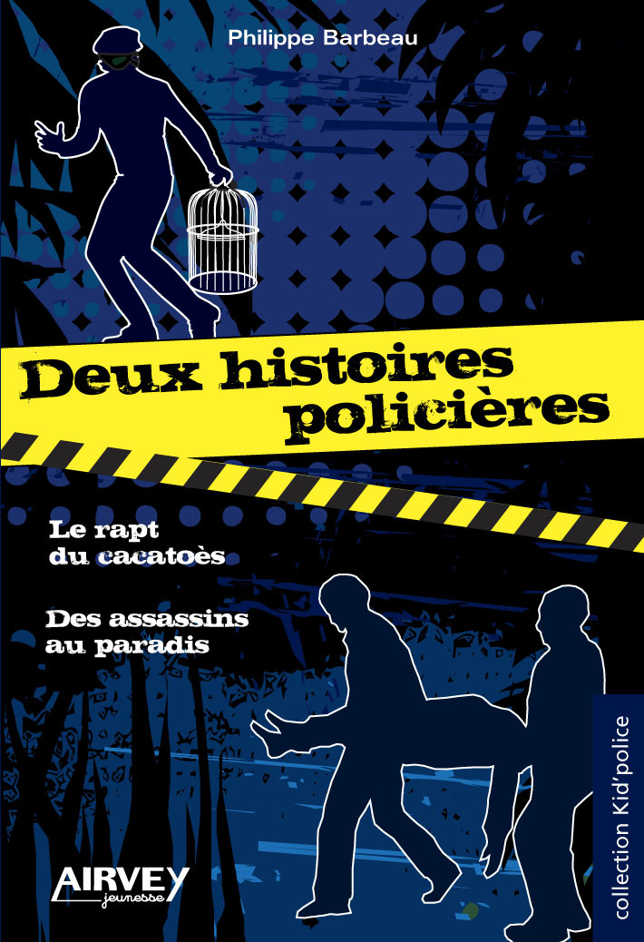 DEUX HISTOIRES POLICIERES : 