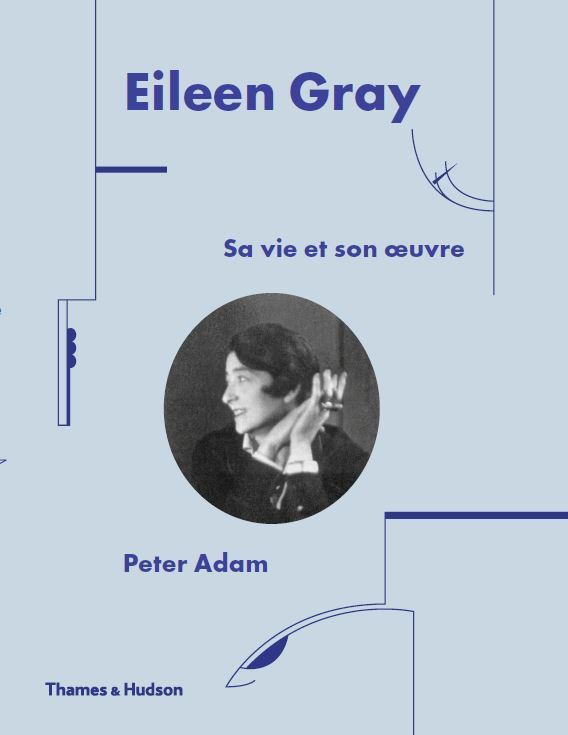 EILEEN GRAY SA VIE ET SON OEUVRE /FRANCAIS