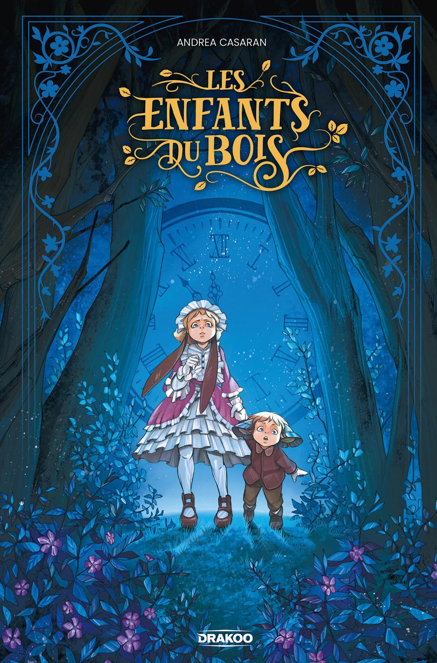 FANTASMAGORIANA - T01 - LES ENFANTS DU BOIS - HISTOIRE COMPLETE