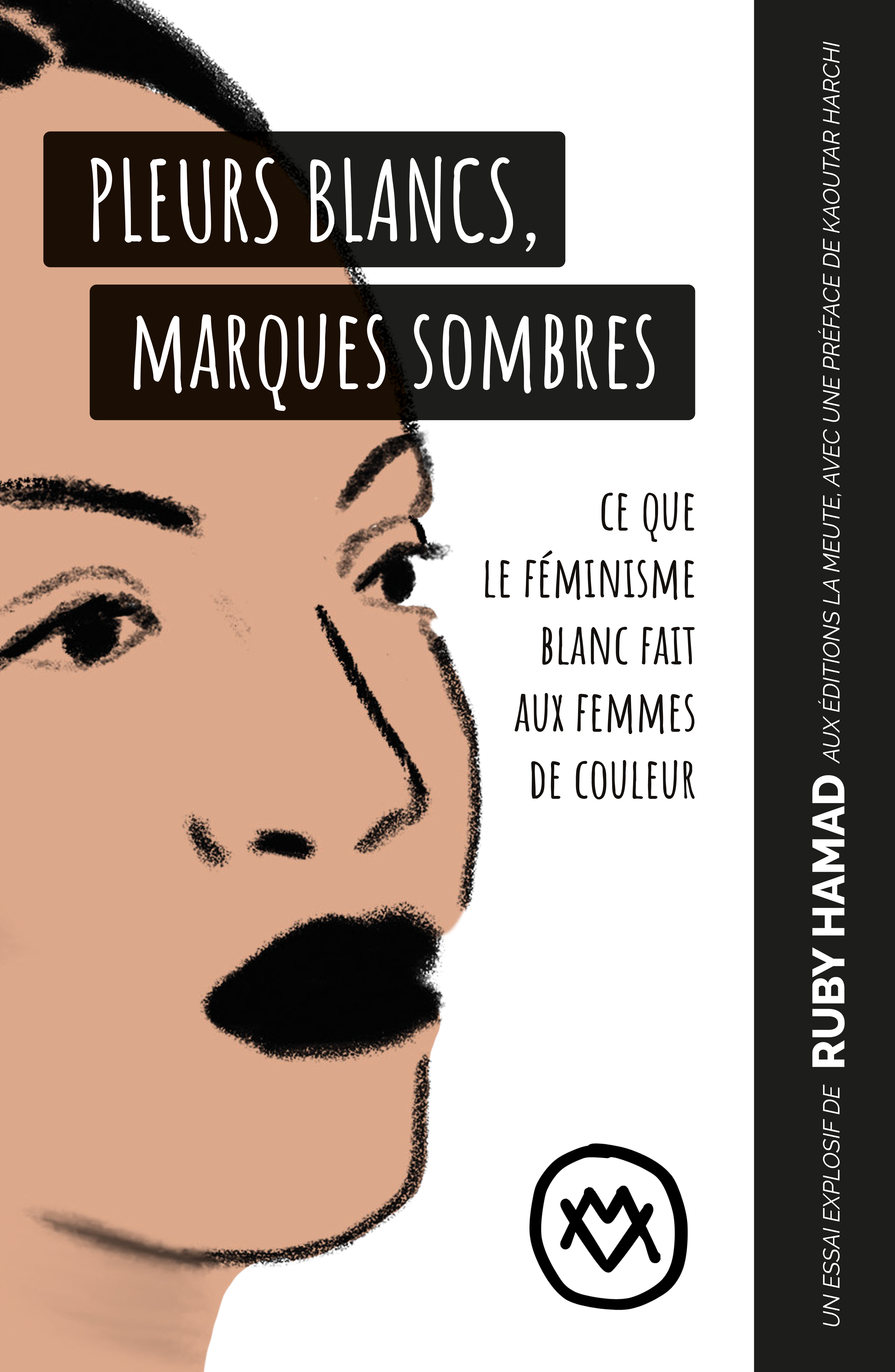 PLEURS BLANCS, MARQUES SOMBRES