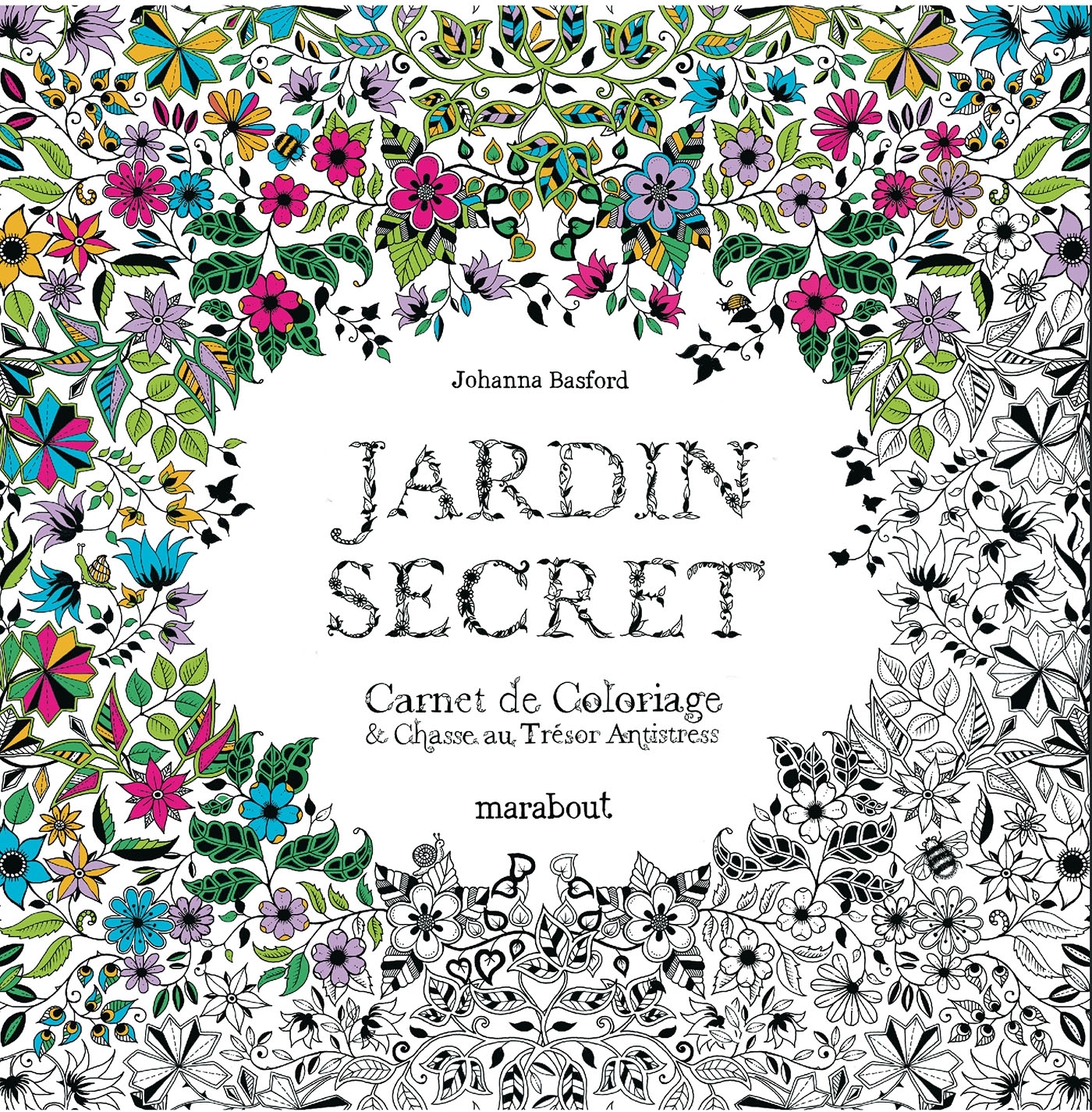 JARDIN SECRET, CARNET DE COLORIAGE ET CHASSE AU TRESOR ANTI STRESS