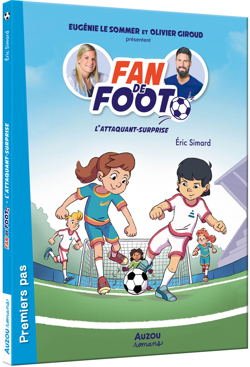 Fan de foot - tome 01 L'attaquant-surprise - Tome 1