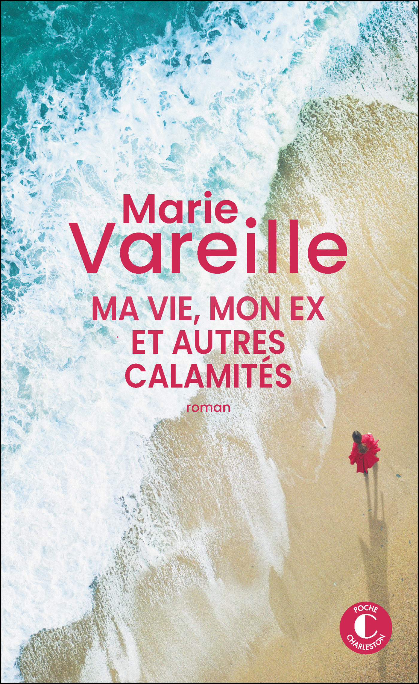 MA VIE, MON EX ET AUTRES CALAMITES