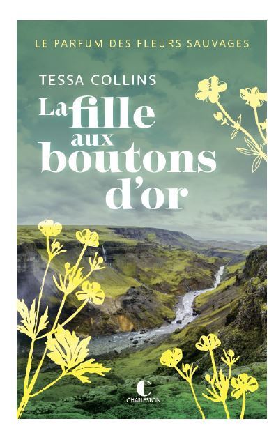 Le parfum des fleurs sauvages - Tome 2 : La fille aux boutons d'or