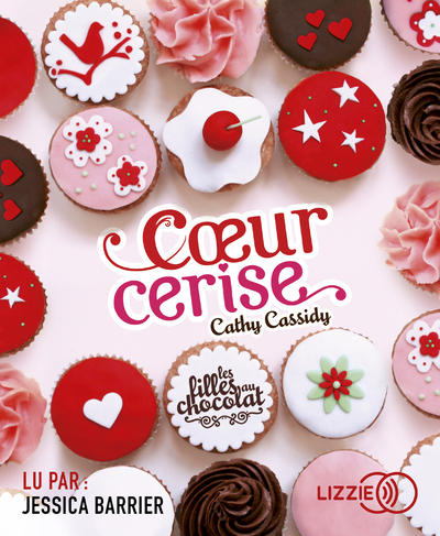 Les filles au chocolat - tome 1 Coeur cerise