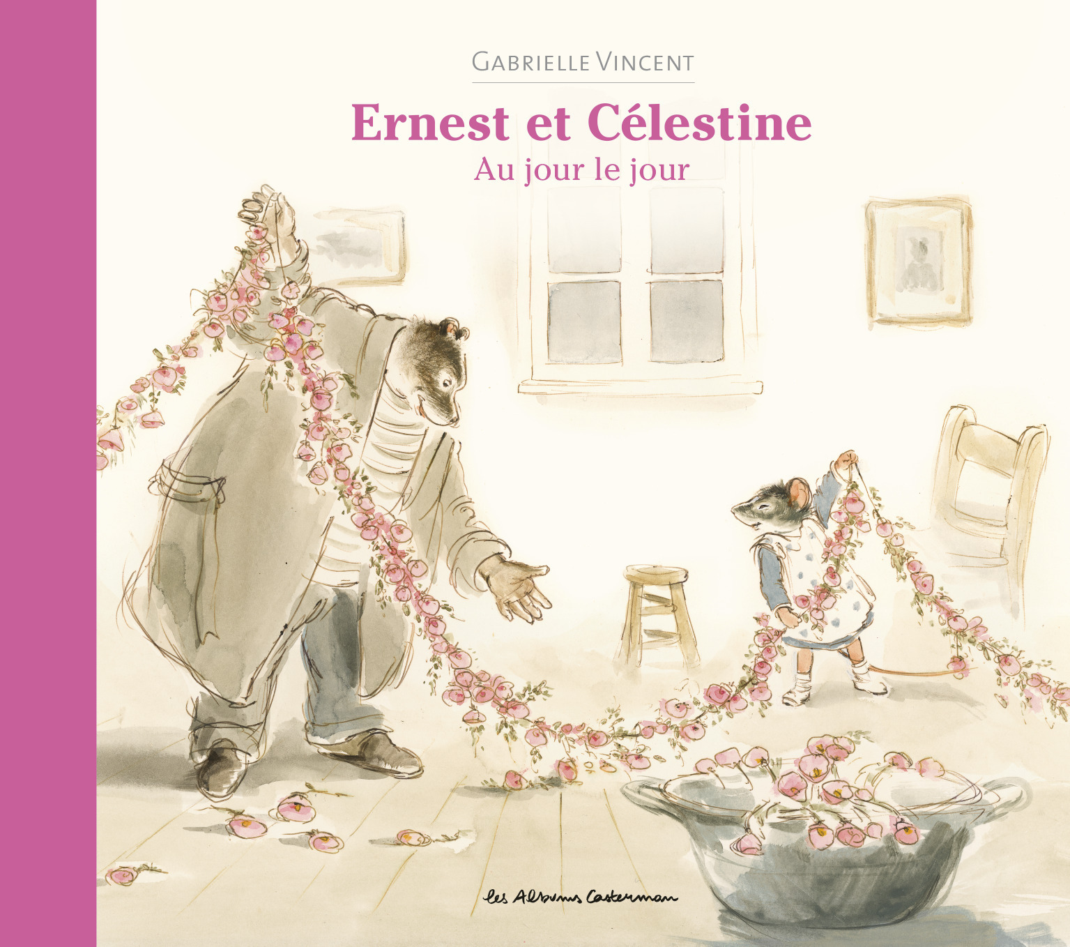ERNEST ET CELESTINE - NOUVELLE EDITION - AU JOUR LE JOUR