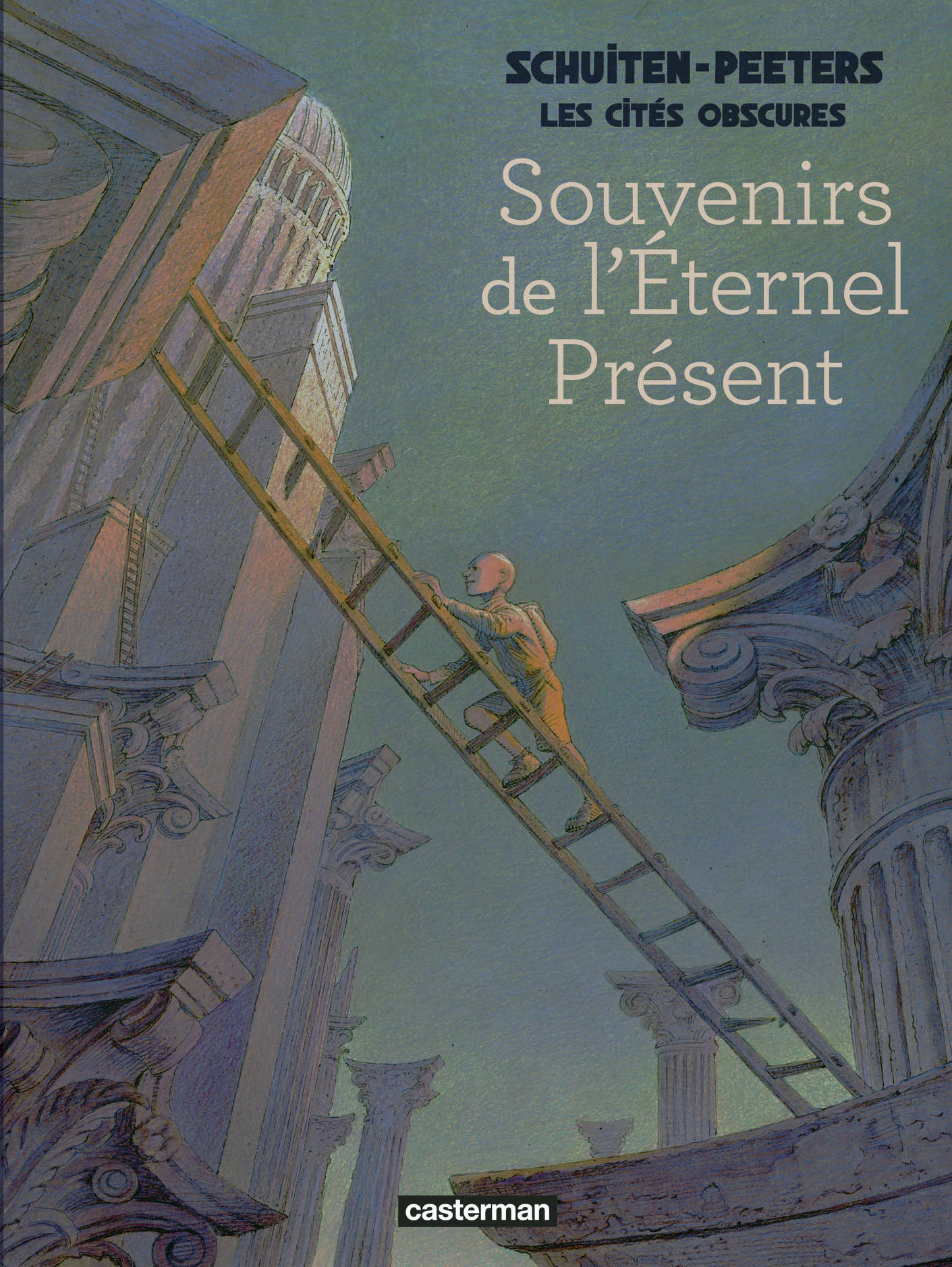 Les Cités obscures - Souvenirs de l'éternel présent - Nouvelle édition