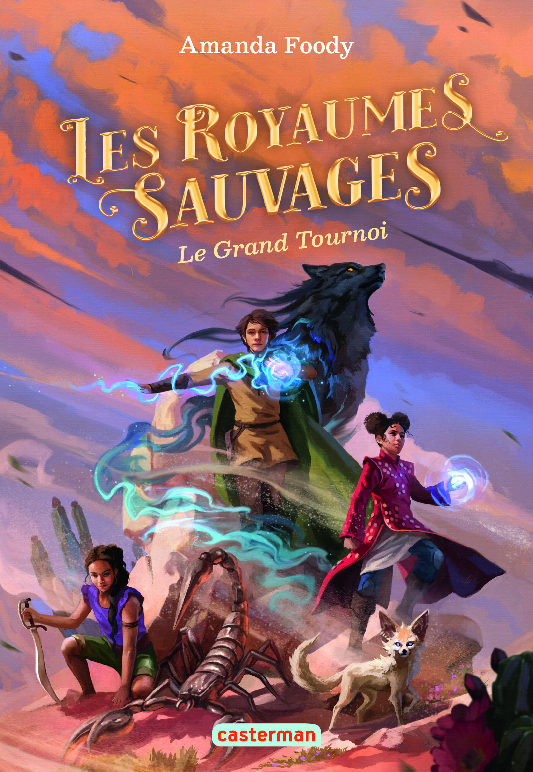 Les royaumes sauvages - Le Grand Tournoi