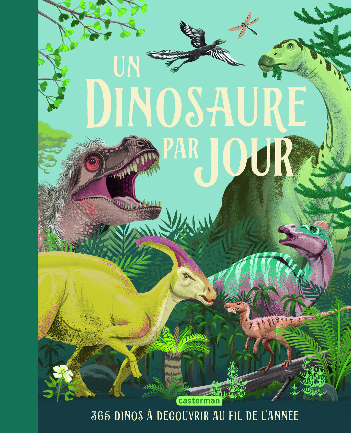 DINOSAURE PAR JOUR : 365 DINOS A DECOUVRIR AU FIL DE L´ANNEE