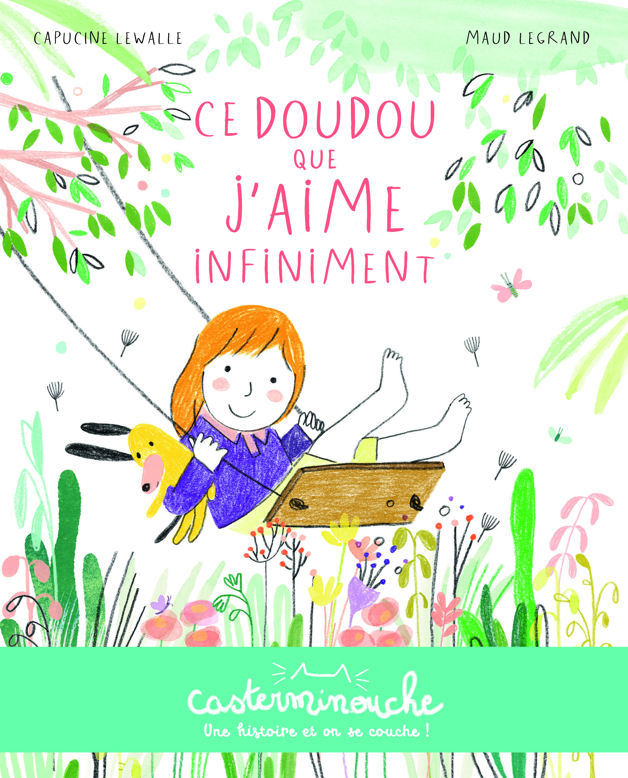 Casterminouche - Ce doudou que j'aime infiniment - Petits albums souples