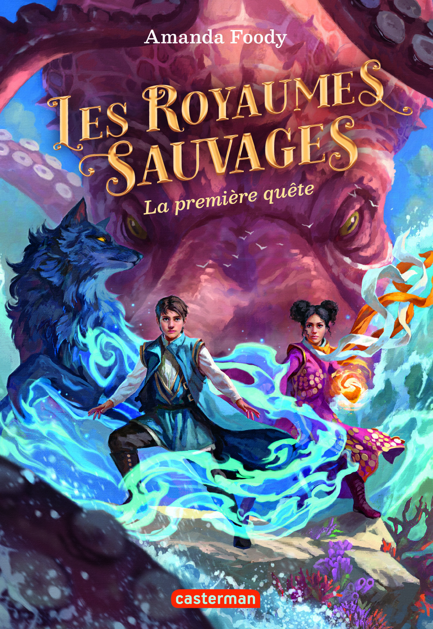 Les royaumes sauvages - La première quête