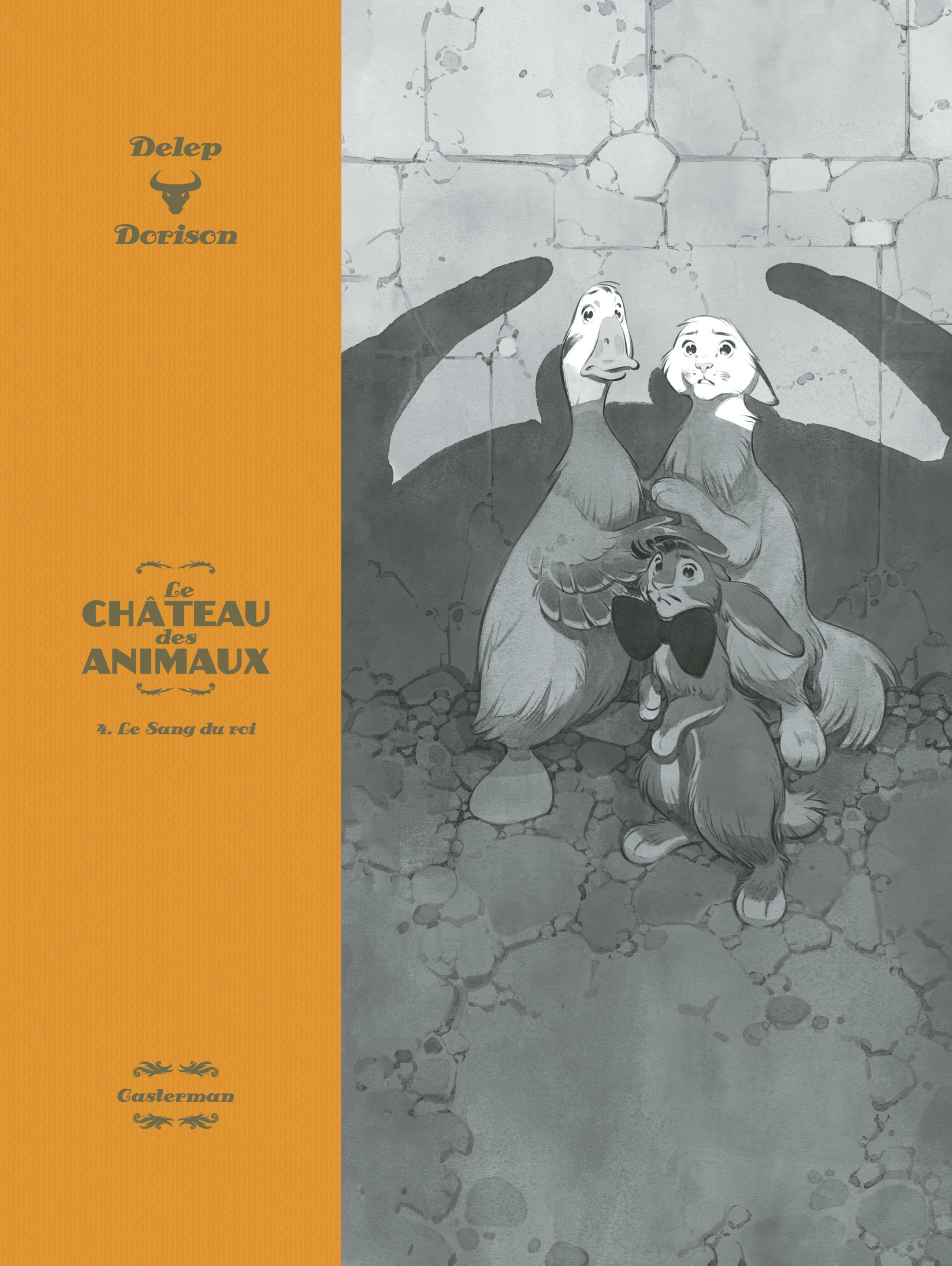 CHATEAU DES ANIMAUX - T04 - LE SANG DU ROI - EDITION LUXE