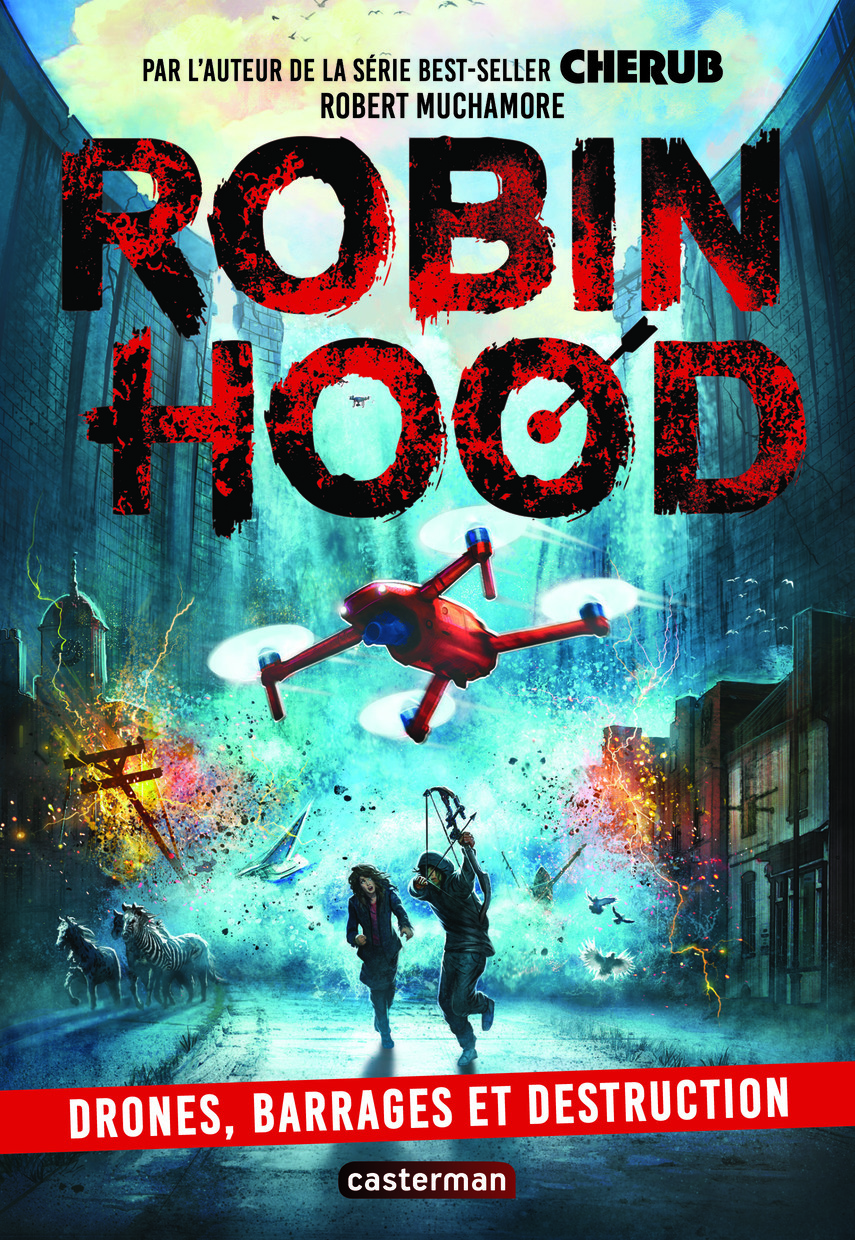 Robin Hood - Drones, barrages et destruction